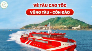 Lịch tàu giá vé Côn Đảo về Vũng Tàu cuối tuần